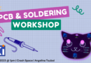 PCB & Soldering Workshop with Angelina Tsuboi