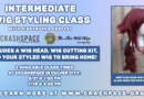 Intermediate Wig Styling Class – 6/21 & 7/19